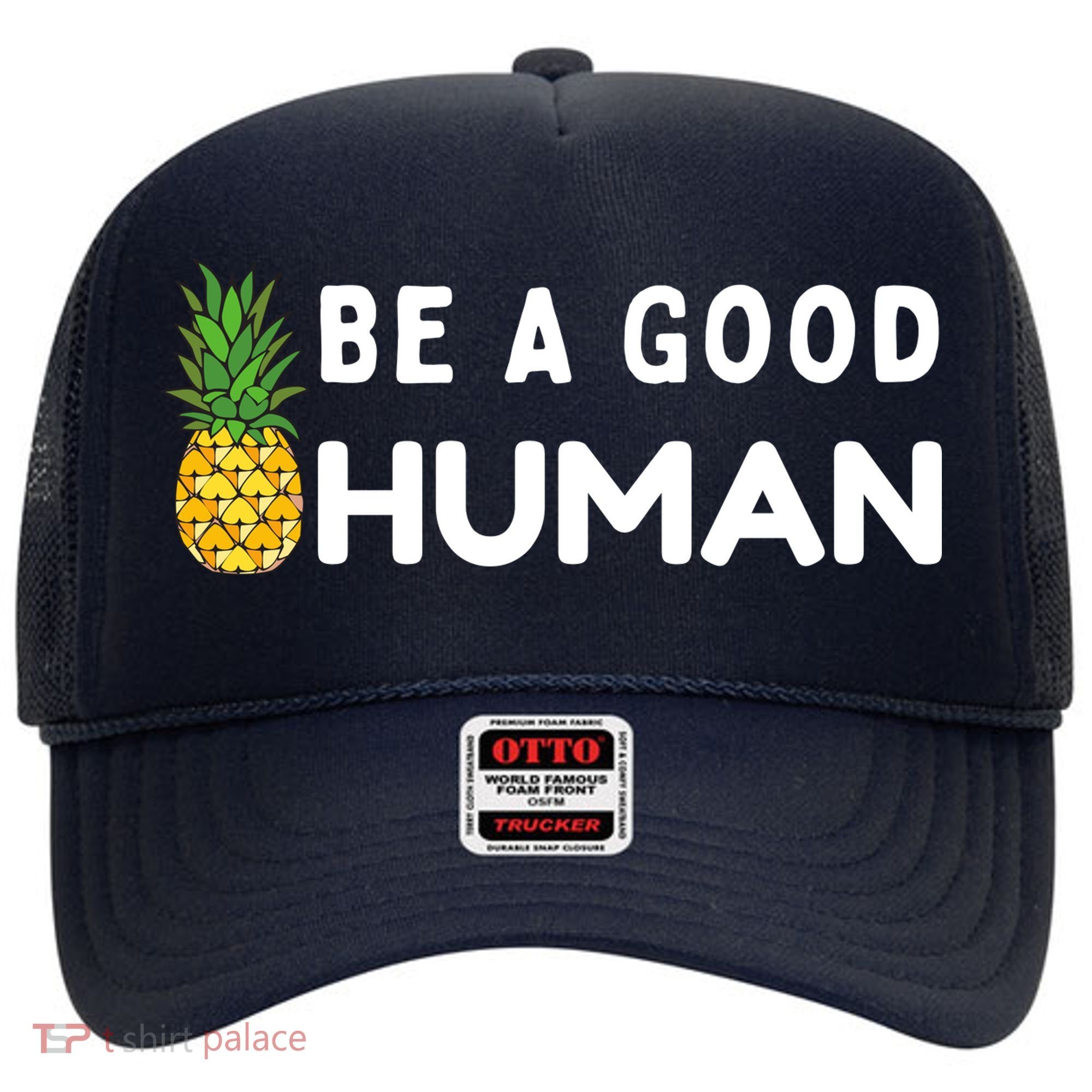 Be A Good Human Funny Down Syndrome Day Gift Hat