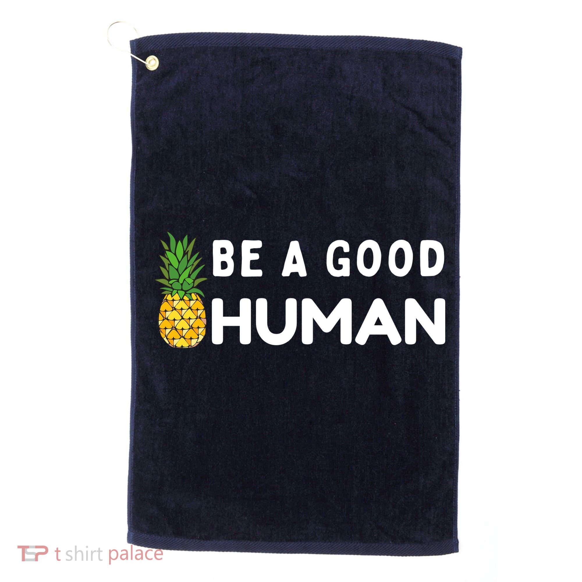 Be A Good Human Funny Down Syndrome Day Gift Golf Towel