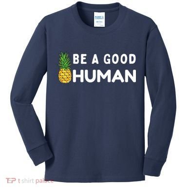 Be A Good Human Funny Down Syndrome Day Gift Kids Long Sleeve Shirt