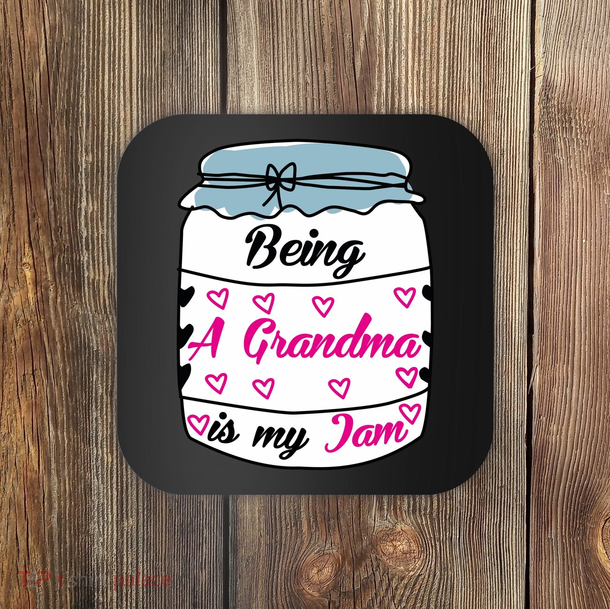 Being A Grandma Is My Jam Coaster
