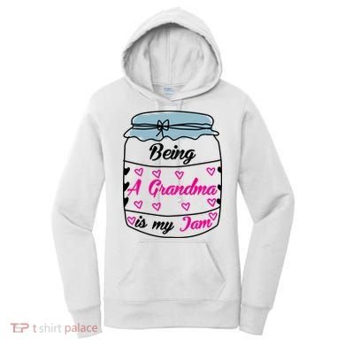 Being A Grandma Is My Jam Women's Hoodie
