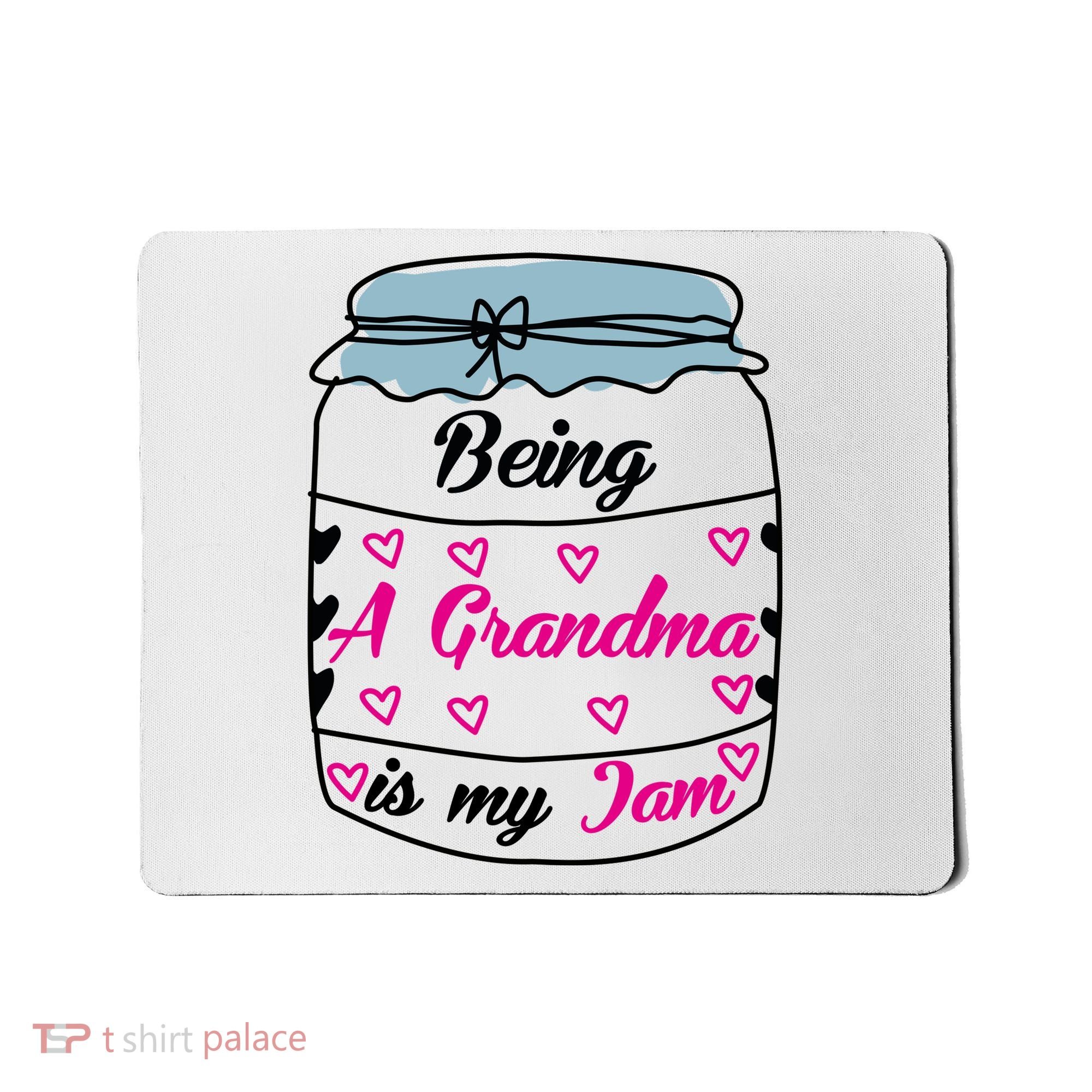 Being A Grandma Is My Jam Mousepad