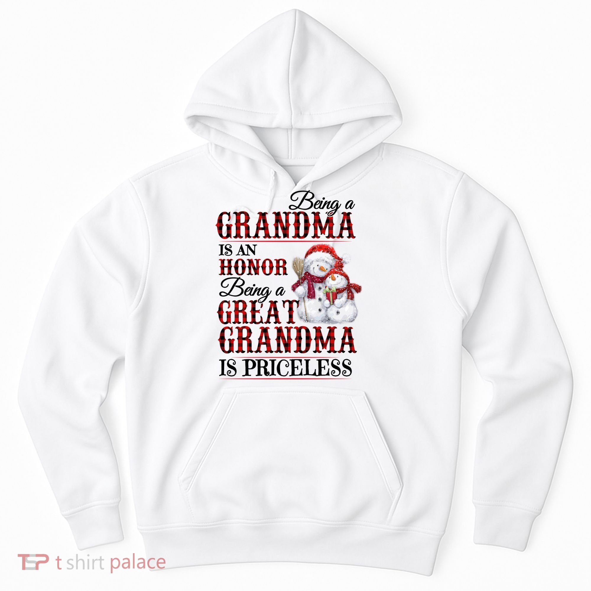 Being A Grandma Is An Honor Being Great Grandma Is Priceless Hoodie