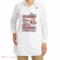 Being A Grandma Is An Honor Being Great Grandma Is Priceless Apron thumb 2