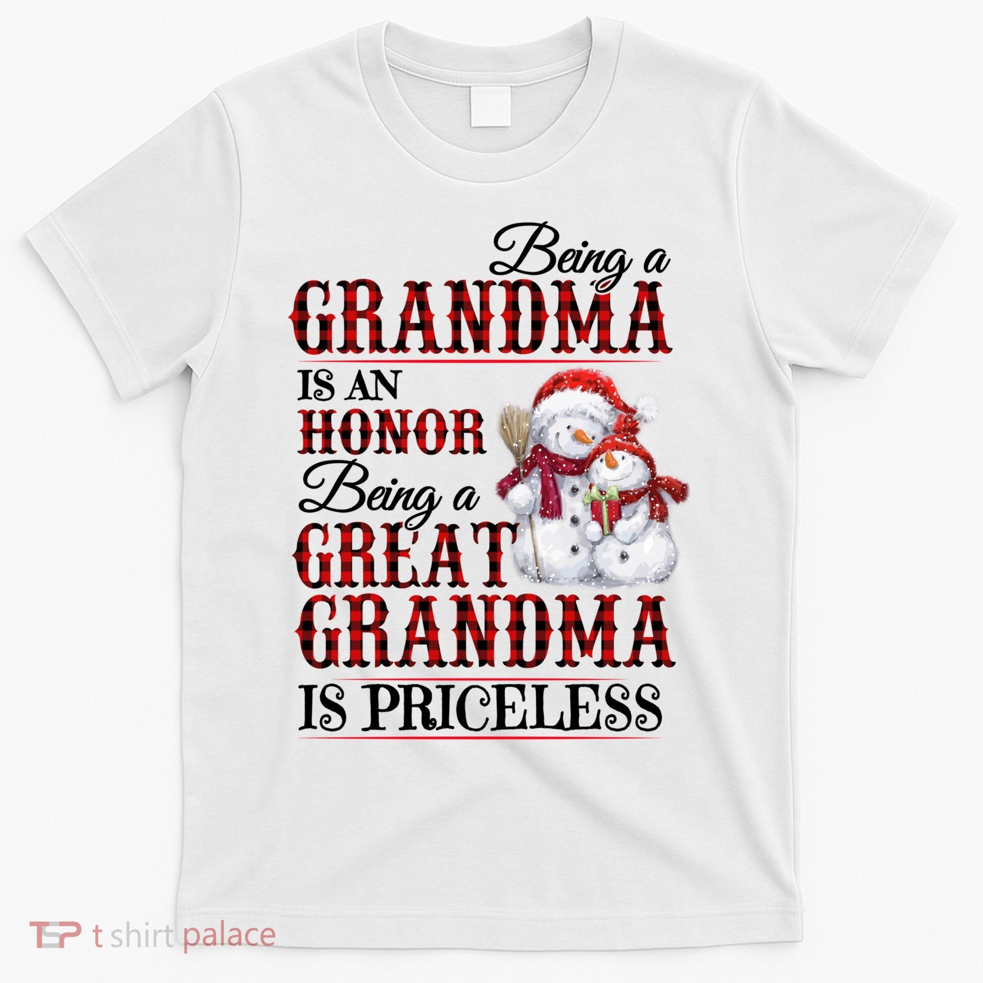 Being A Grandma Is An Honor Being Great Grandma Is Priceless T-Shirt