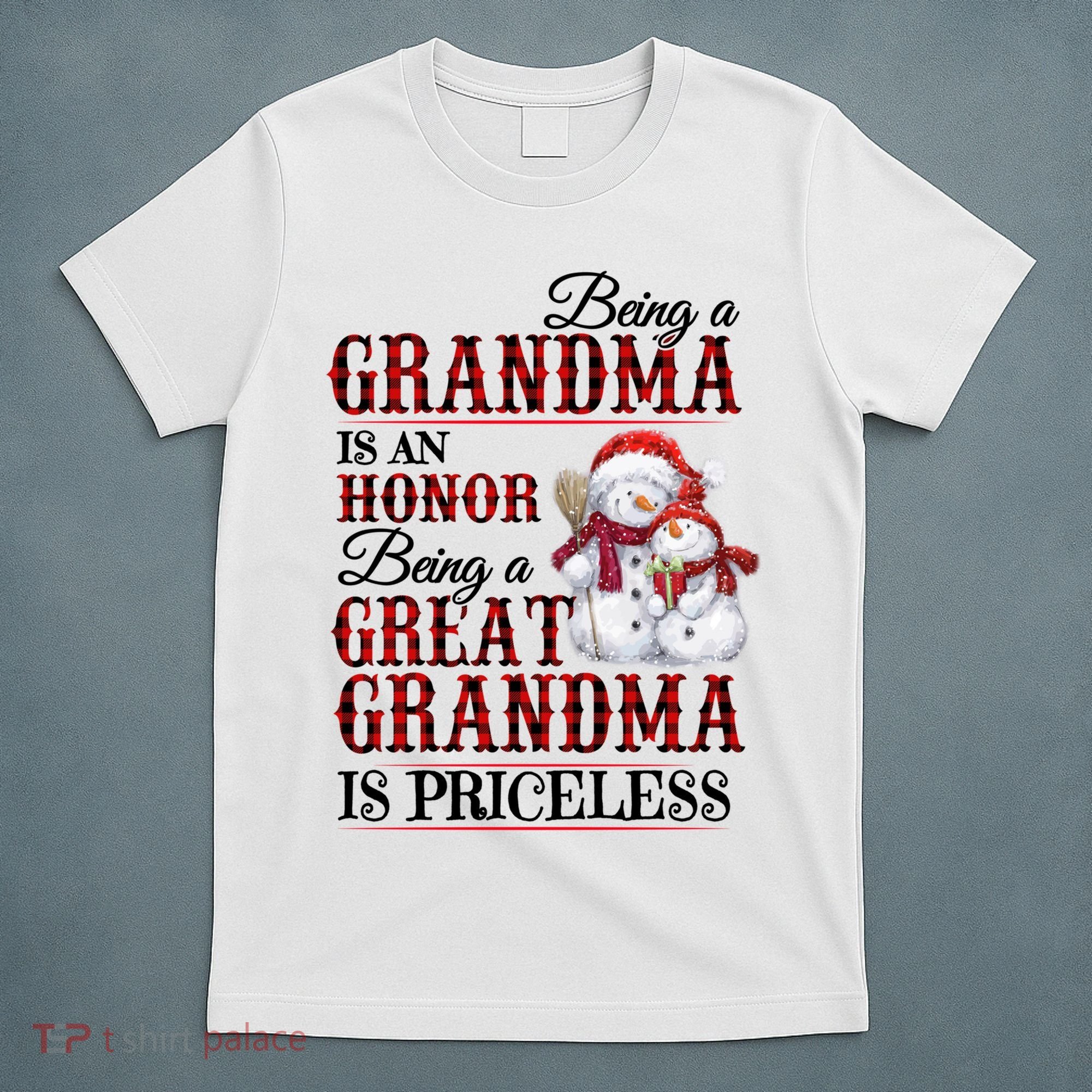 Being A Grandma Is An Honor Being Great Grandma Is Priceless T-Shirt