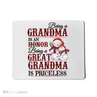 Being A Grandma Is An Honor Being Great Grandma Is Priceless Mousepad thumb 0