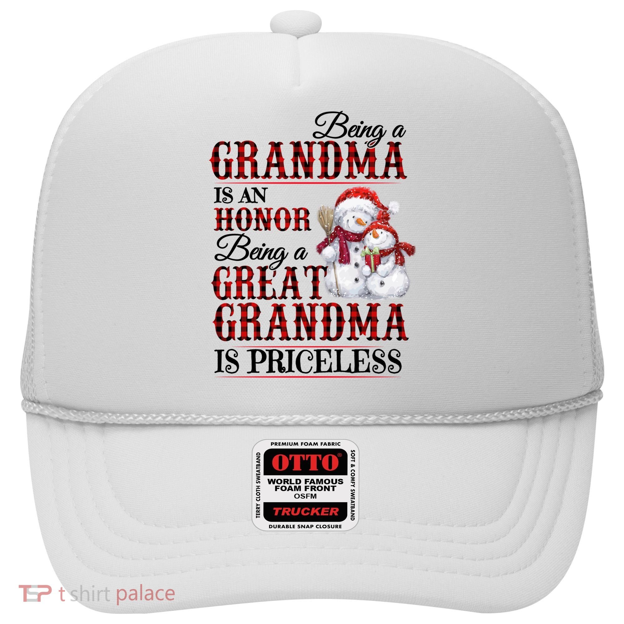 Being A Grandma Is An Honor Being Great Grandma Is Priceless Hat
