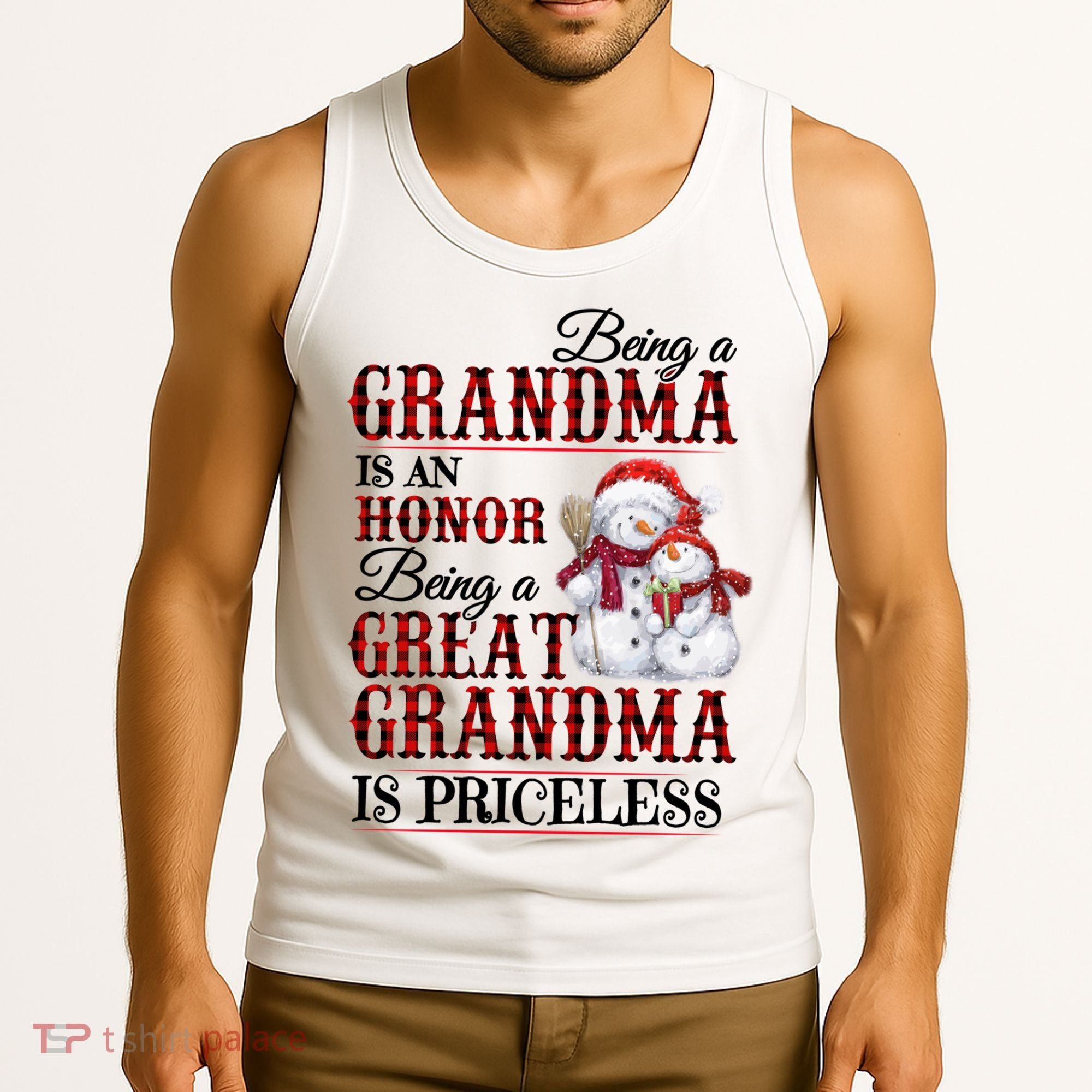 Being A Grandma Is An Honor Being Great Grandma Is Priceless Tank Top
