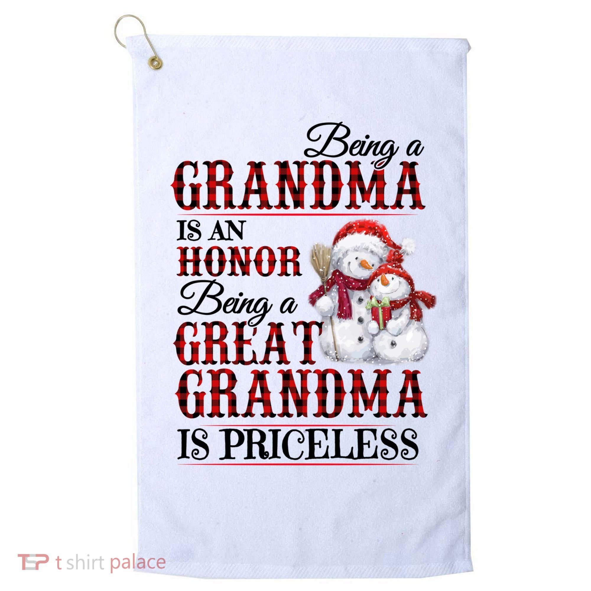 Being A Grandma Is An Honor Being Great Grandma Is Priceless Golf Towel