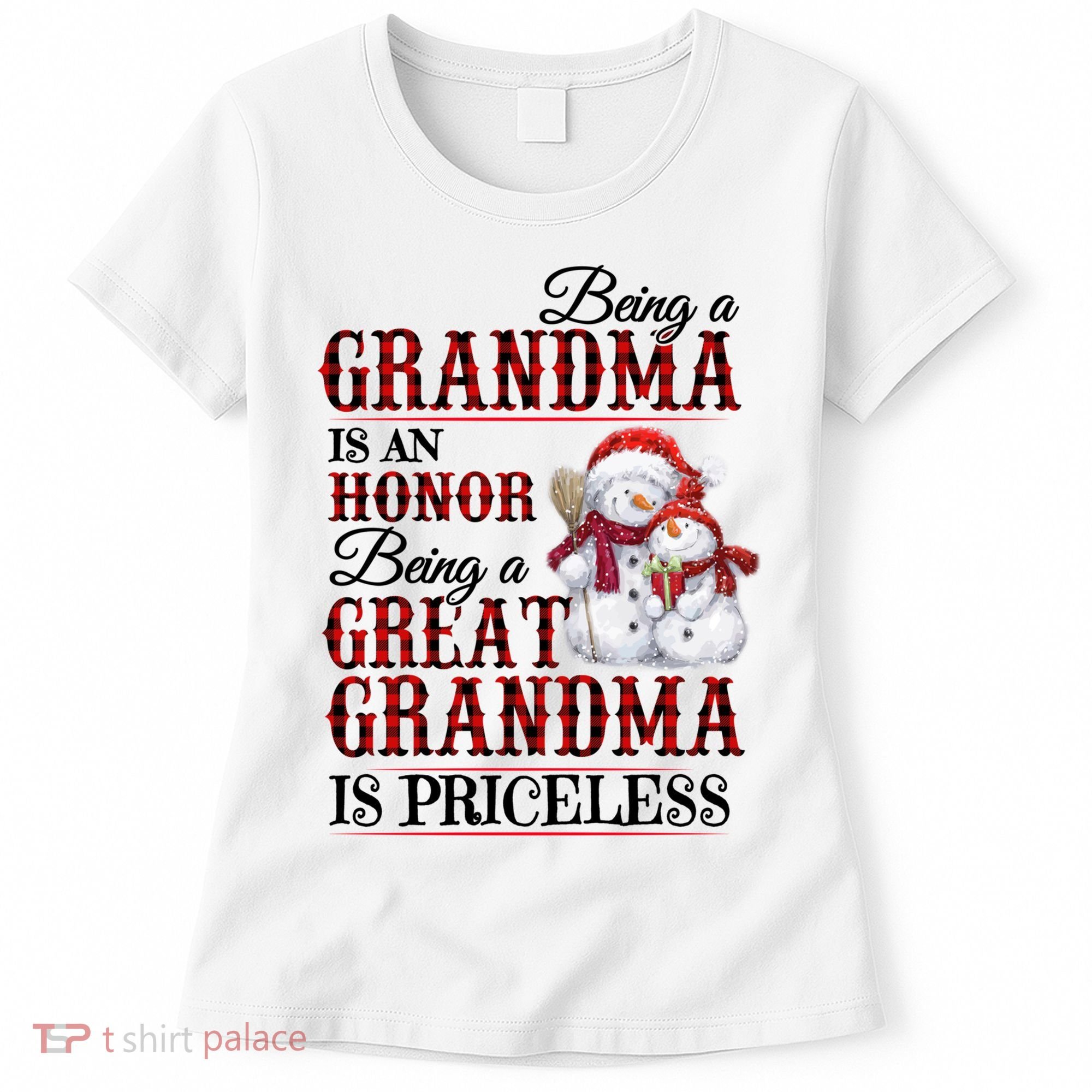 Being A Grandma Is An Honor Being Great Grandma Is Priceless Women's T-Shirt