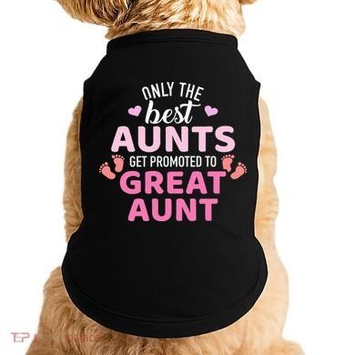 Best aunts get promoted to great aunt Doggie Tank