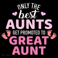 Best aunts get promoted to great aunt Sweatshirt thumb 3