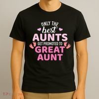 Best aunts get promoted to great aunt T-Shirt thumb 3