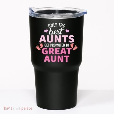 Best aunts get promoted to great aunt Tumbler
