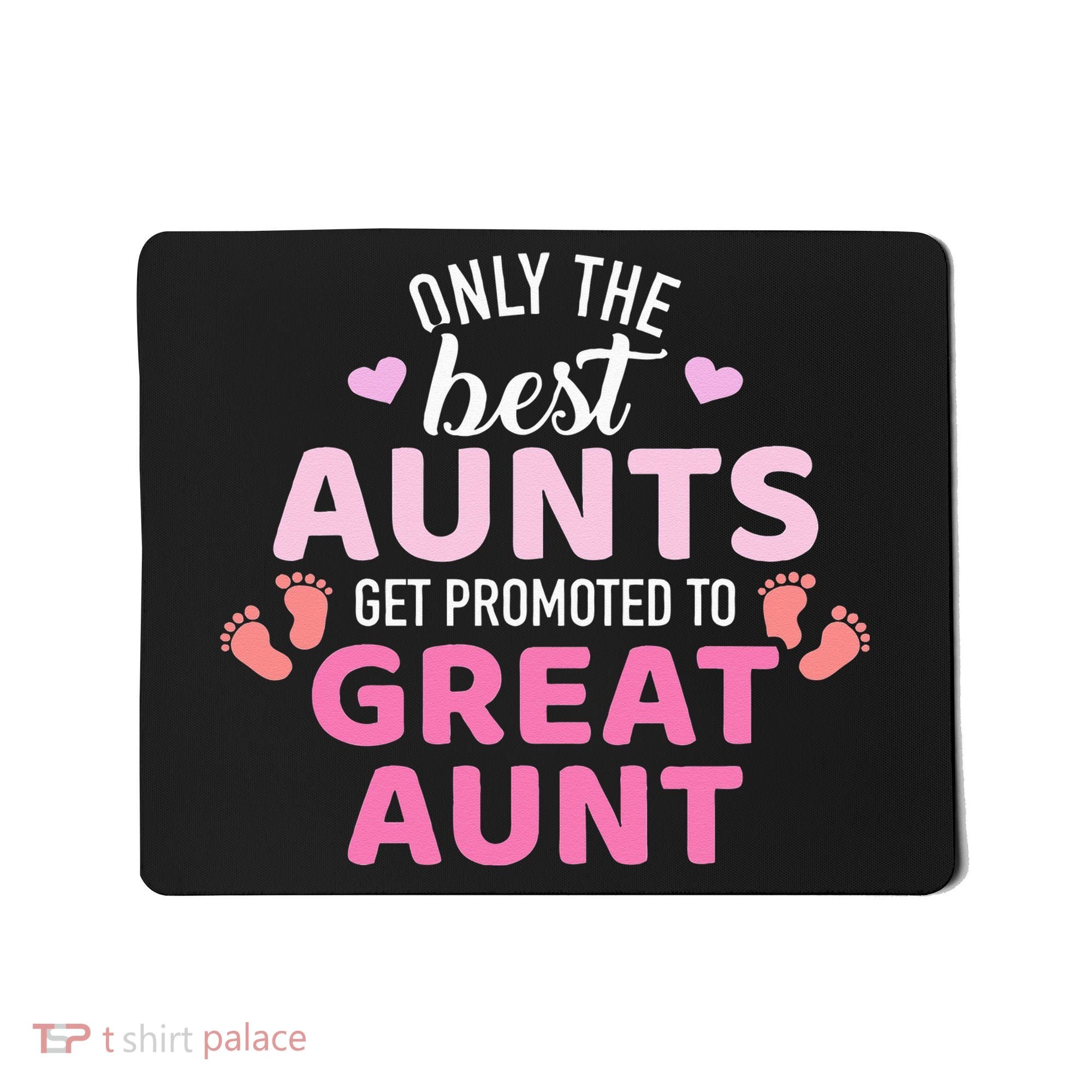 Best aunts get promoted to great aunt Mousepad