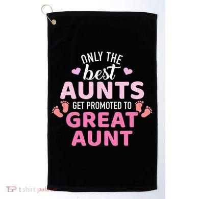 Best aunts get promoted to great aunt Golf Towel
