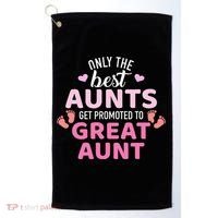 Best aunts get promoted to great aunt Golf Towel thumb 0