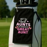 Best aunts get promoted to great aunt Golf Towel thumb 2