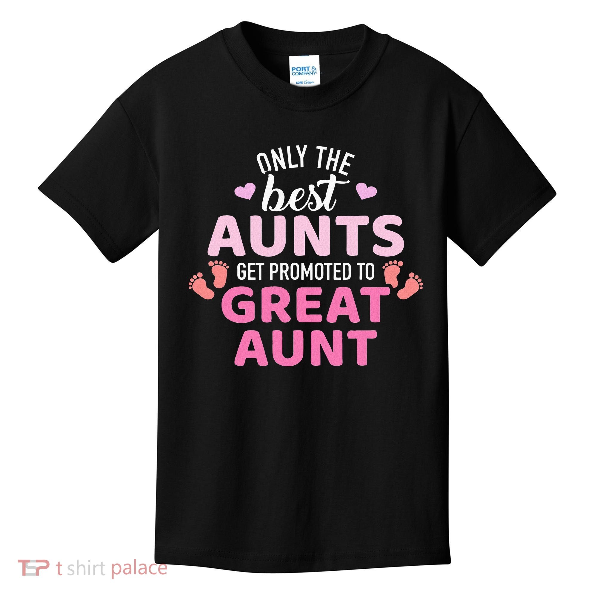 Best aunts get promoted to great aunt Kids T-Shirt