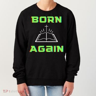 Born Again Gamer Saved Believe Forgiven Women's Sweatshirt