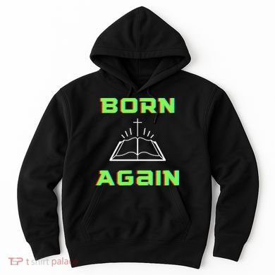 Born Again Gamer Saved Believe Forgiven Hoodie