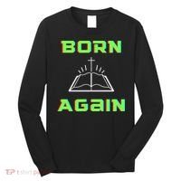 Born Again Gamer Saved Believe Forgiven Long Sleeve Shirt thumb 0