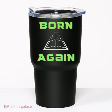 Born Again Gamer Saved Believe Forgiven Tumbler