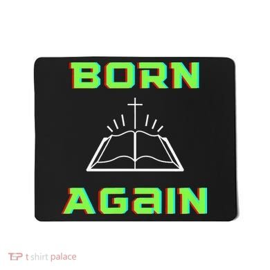 Born Again Gamer Saved Believe Forgiven Mousepad