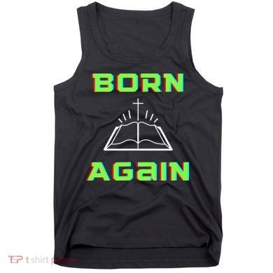 Born Again Gamer Saved Believe Forgiven Tank Top