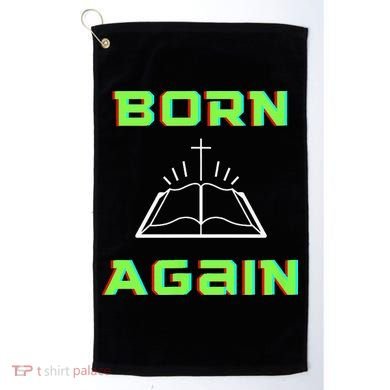 Born Again Gamer Saved Believe Forgiven Golf Towel