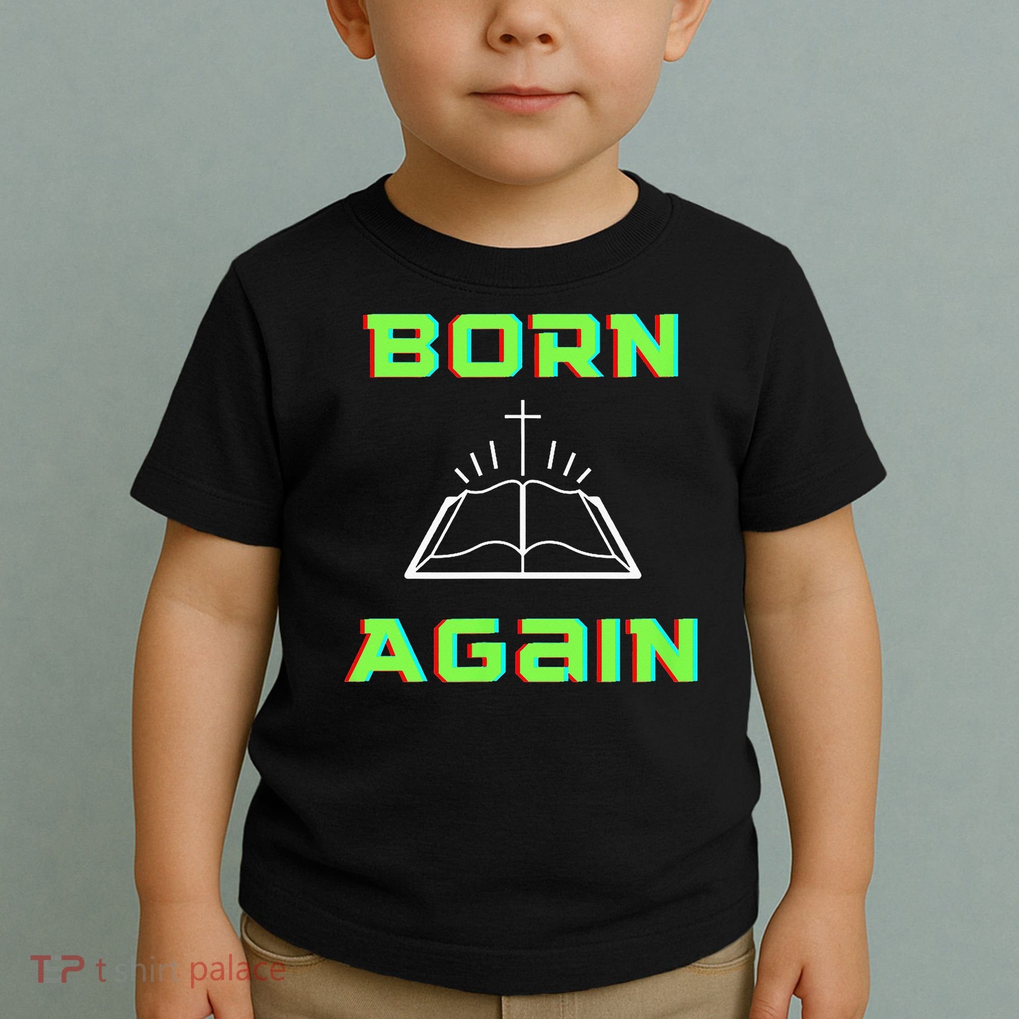 Born Again Gamer Saved Believe Forgiven Toddler T-Shirt
