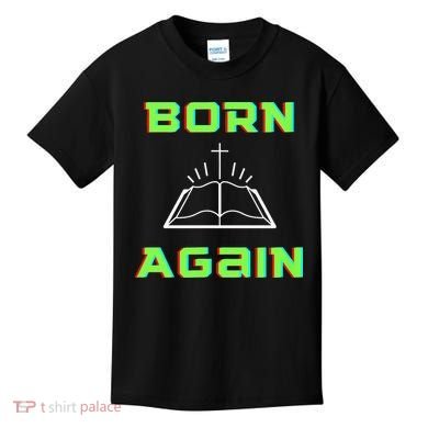 Born Again Gamer Saved Believe Forgiven Kids T-Shirt