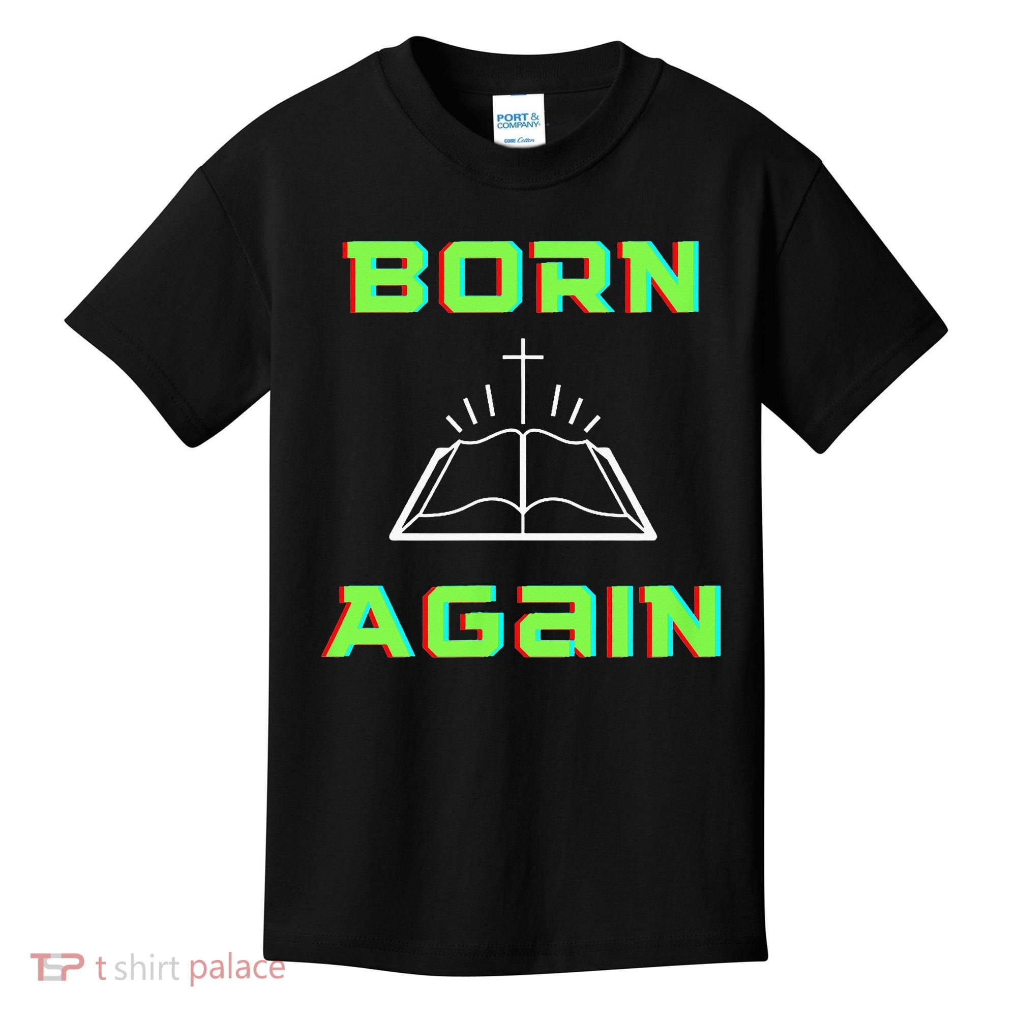 Born Again Gamer Saved Believe Forgiven Kids T-Shirt
