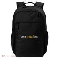 Be A Goldfish Goldfish Funny Quotes Backpack thumb 0