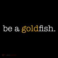 Be A Goldfish Goldfish Funny Quotes Mousepad thumb 1