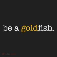 Be A Goldfish Goldfish Funny Quotes Hat thumb 2