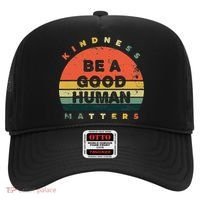 Be A Good Human Kindness Matters Hat thumb 0