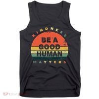 Be A Good Human Kindness Matters Tank Top thumb 0