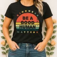 Be A Good Human Kindness Matters Women's T-Shirt thumb 2