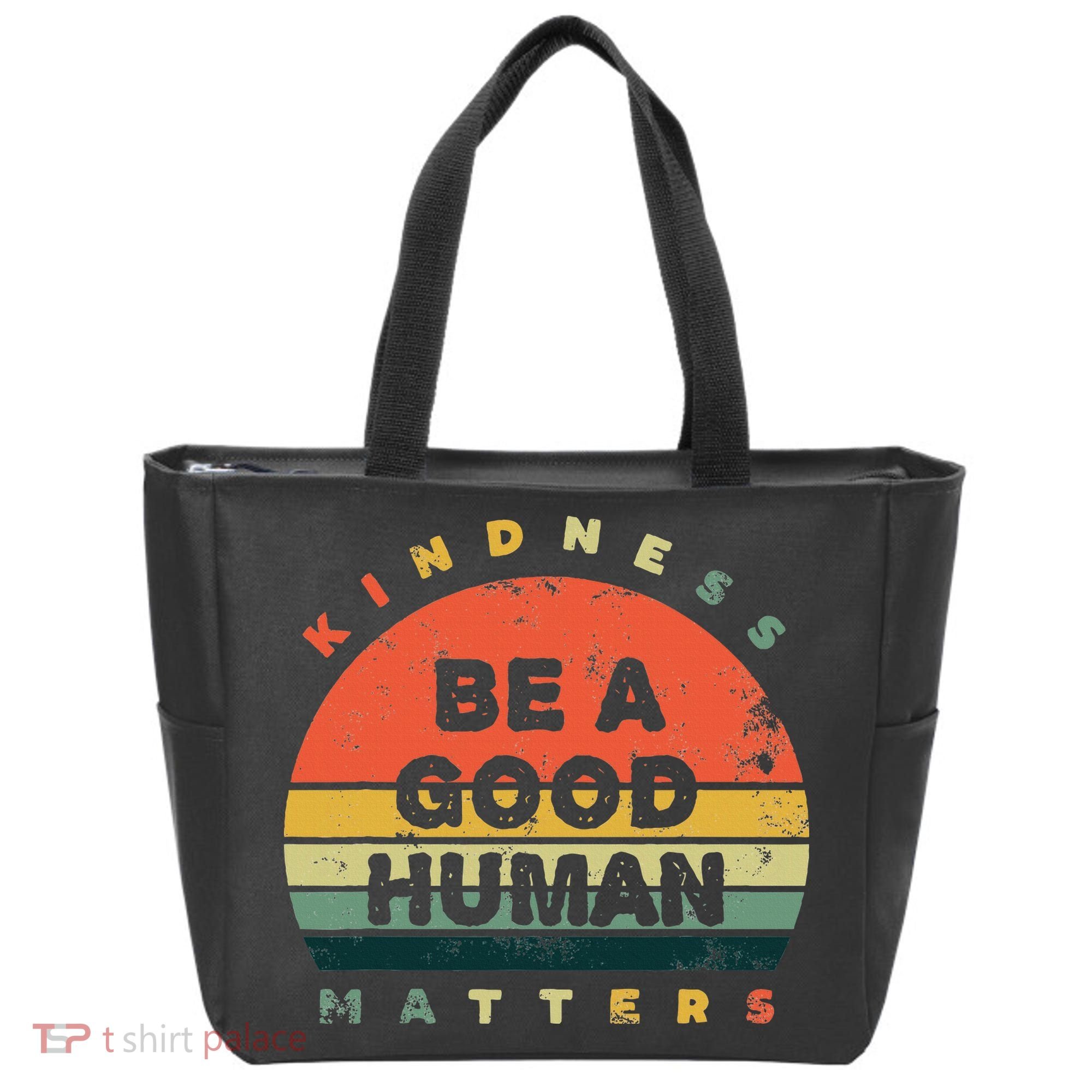 Be A Good Human Kindness Matters Tote Bag