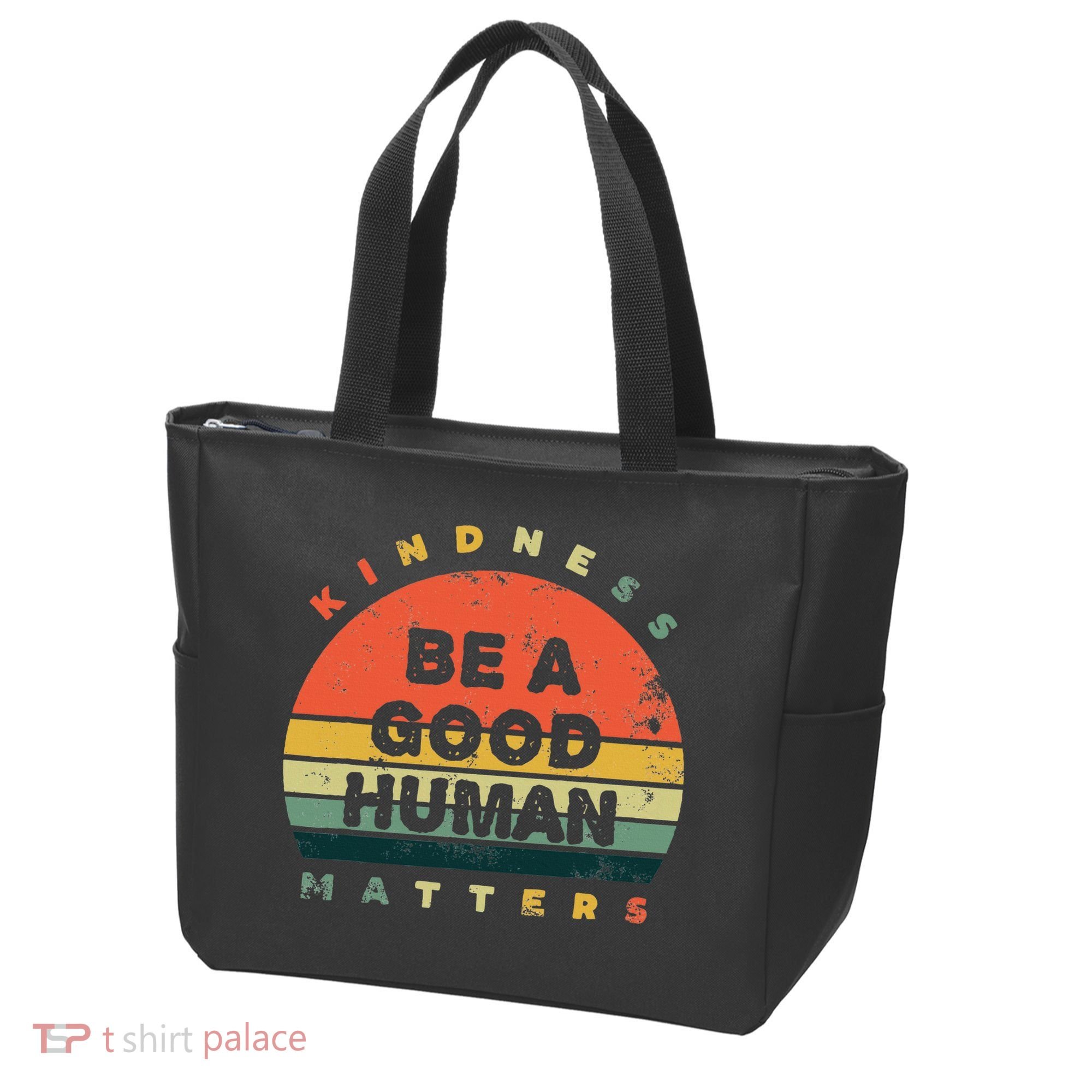 Be A Good Human Kindness Matters Tote Bag
