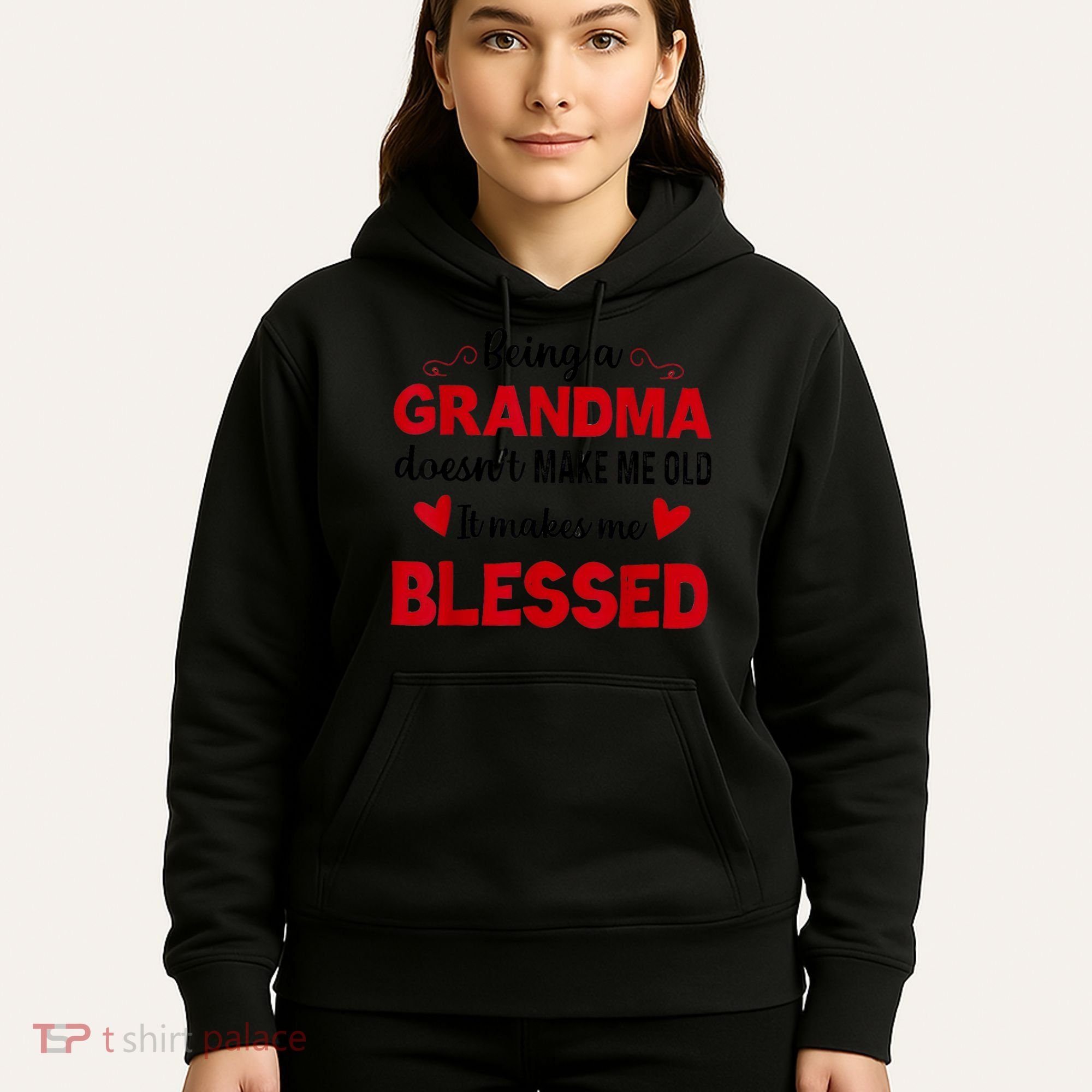 Being A Grandma Doesnt Make Me Old It Makes Me Blessed Hoodie
