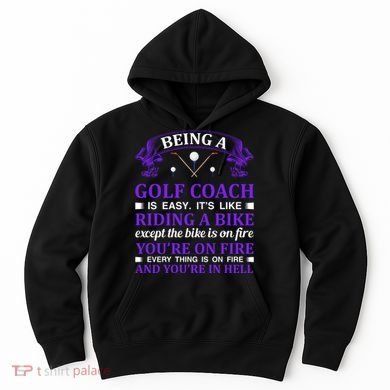 Being A Golf Coach Is Easy It's Like Riding A Bike Hoodie