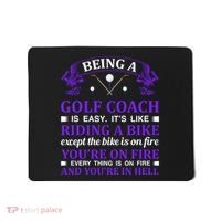 Being A Golf Coach Is Easy It's Like Riding A Bike Mousepad thumb 0