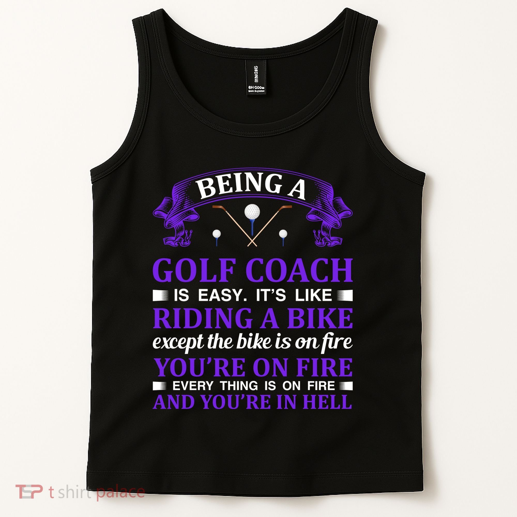 Being A Golf Coach Is Easy It's Like Riding A Bike Tank Top