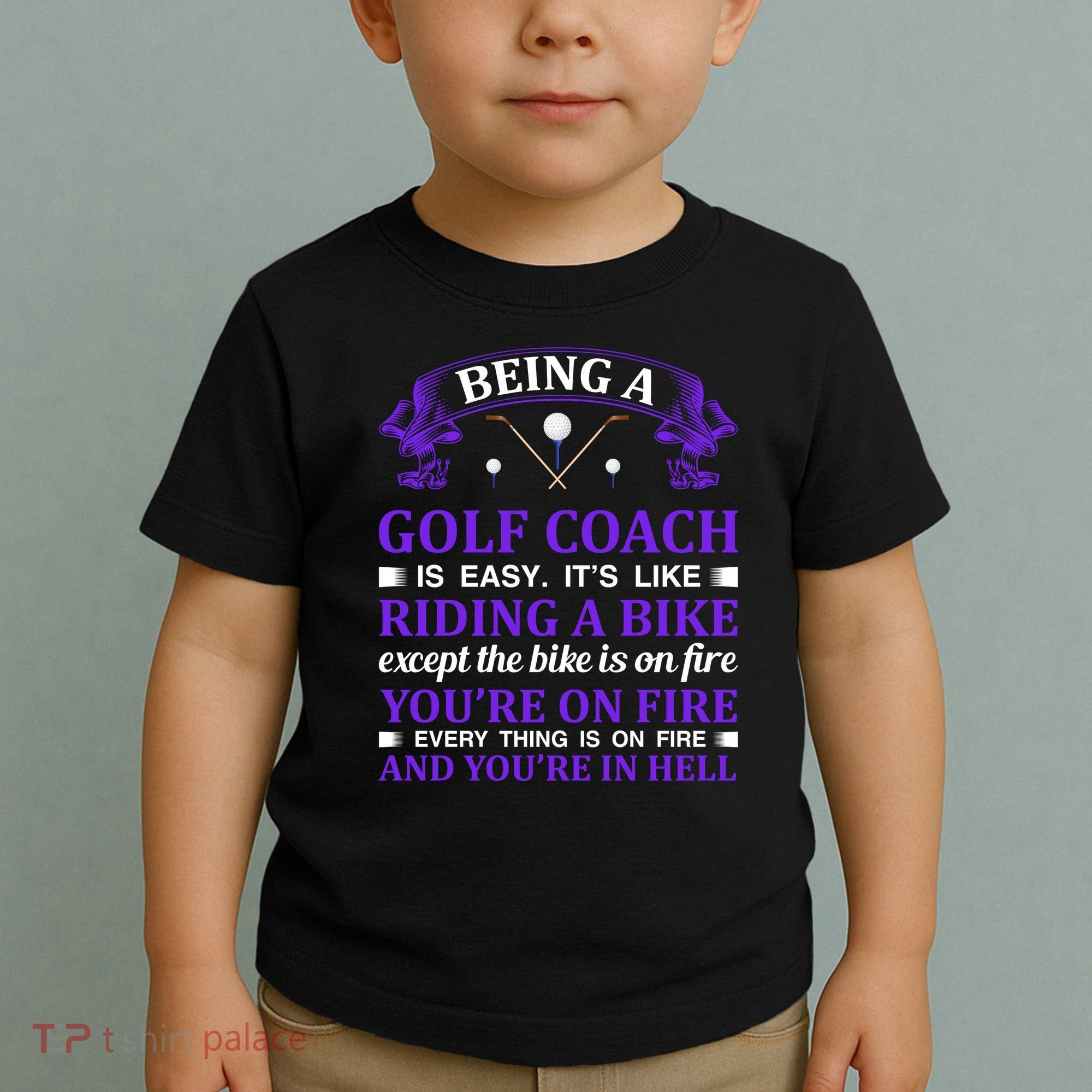 Being A Golf Coach Is Easy It's Like Riding A Bike Toddler T-Shirt
