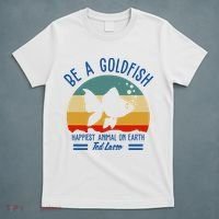 Be A Goldfish Happiest Animal On Earth Vintage T-Shirt thumb 5