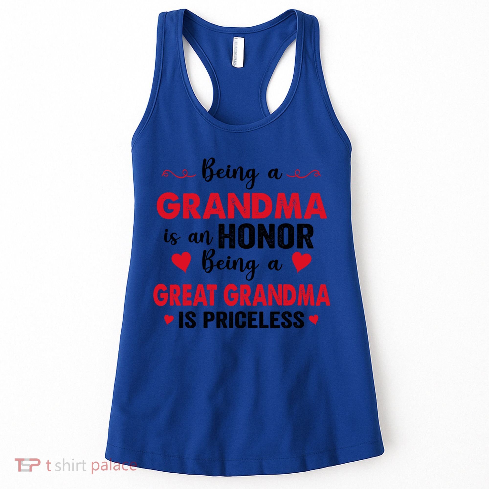 Being A Grandma Is An Honor Being Great Grandma Is Priceless Cool Gift Women's Tank Top