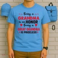Being A Grandma Is An Honor Being Great Grandma Is Priceless Cool Gift T-Shirt thumb 5